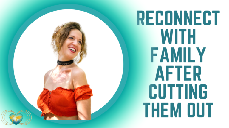 Repairing Relationships: How to Reconnect With Family After Cutting Them Out